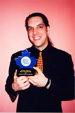 1999 Maple Blues Award win for Raoul and The Big Time, Best New Artist